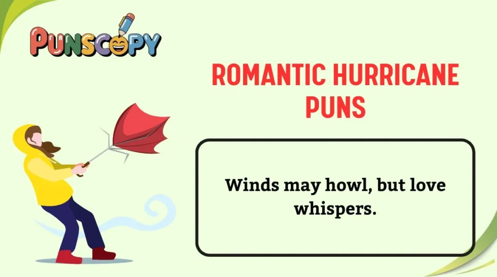 Romantic Hurricane Puns