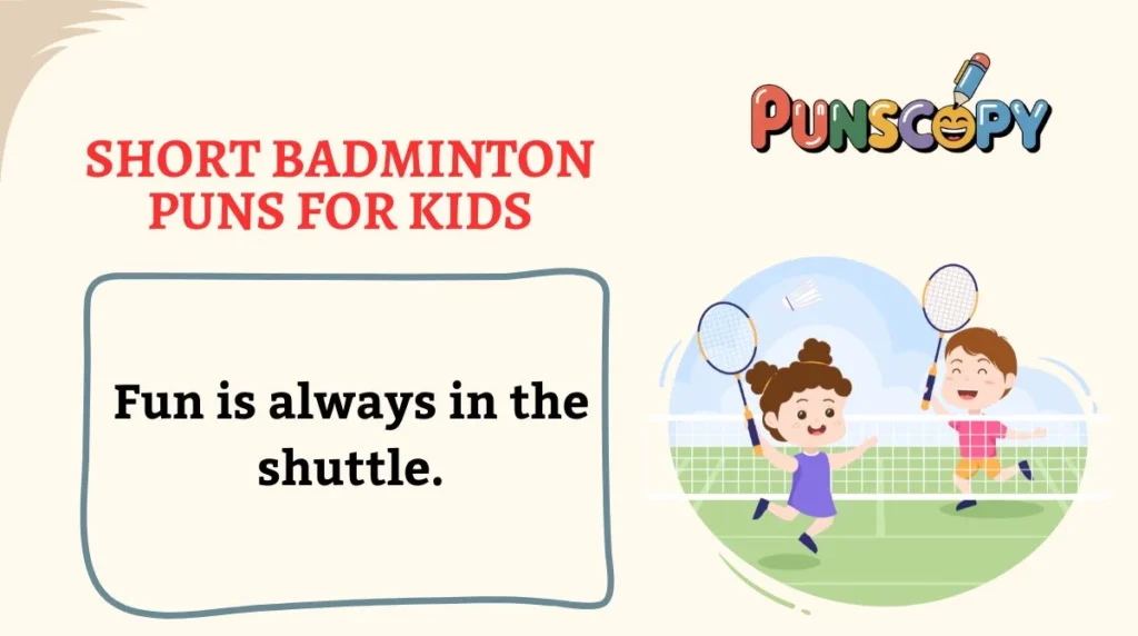 Short Badminton Puns for Kids