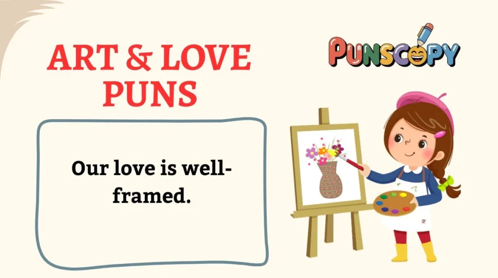 Art & Love Puns