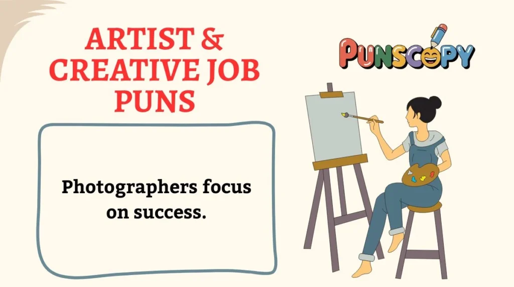 Artist & Creative Job Puns
