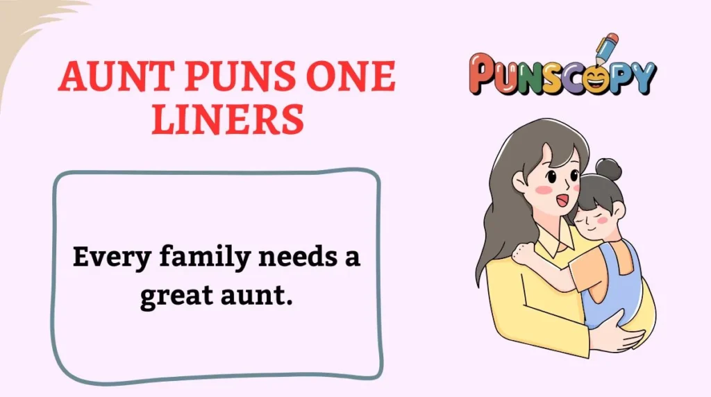 Aunt Puns One Liners
