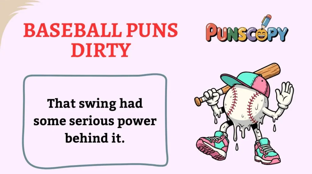 Baseball Puns Dirty
