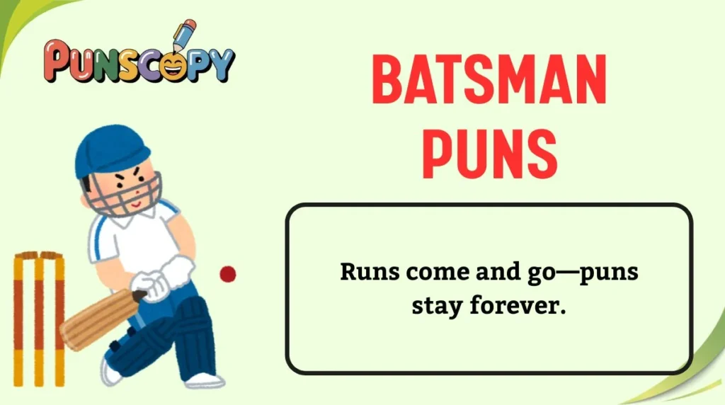 Batsman Puns