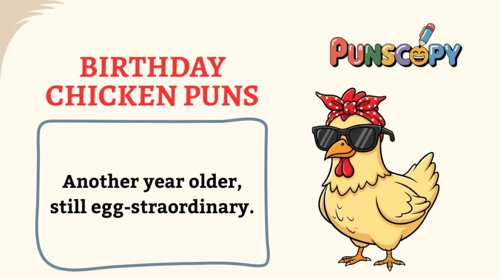 Birthday Chicken Puns