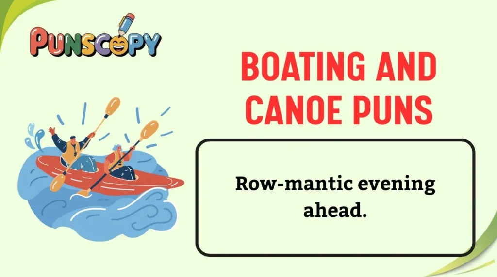 Boating and Canoe Puns