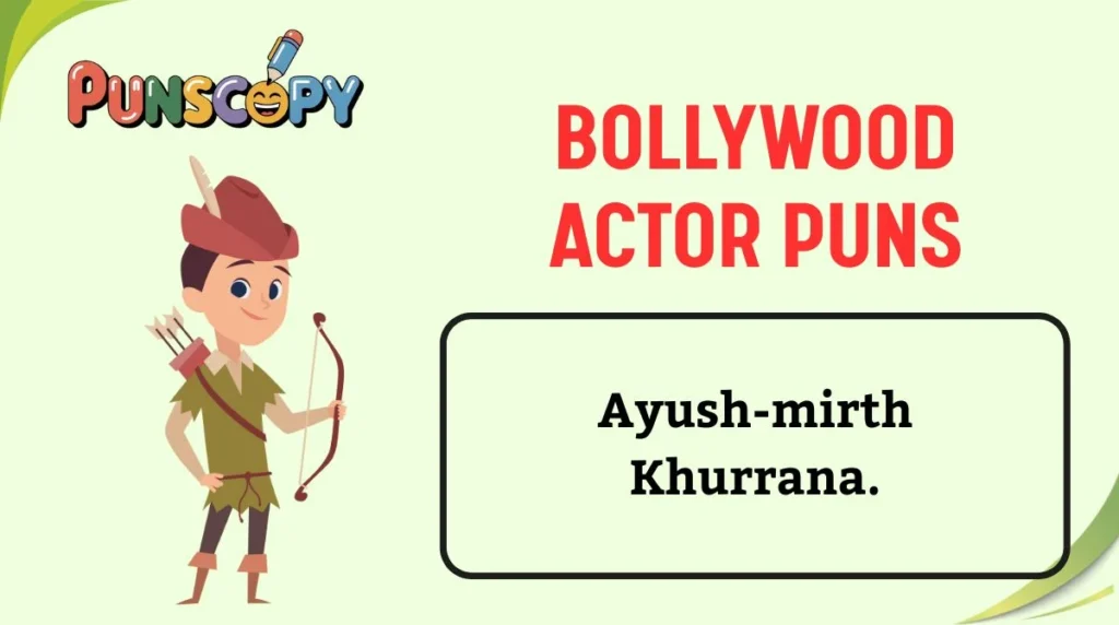 Bollywood Actor Puns