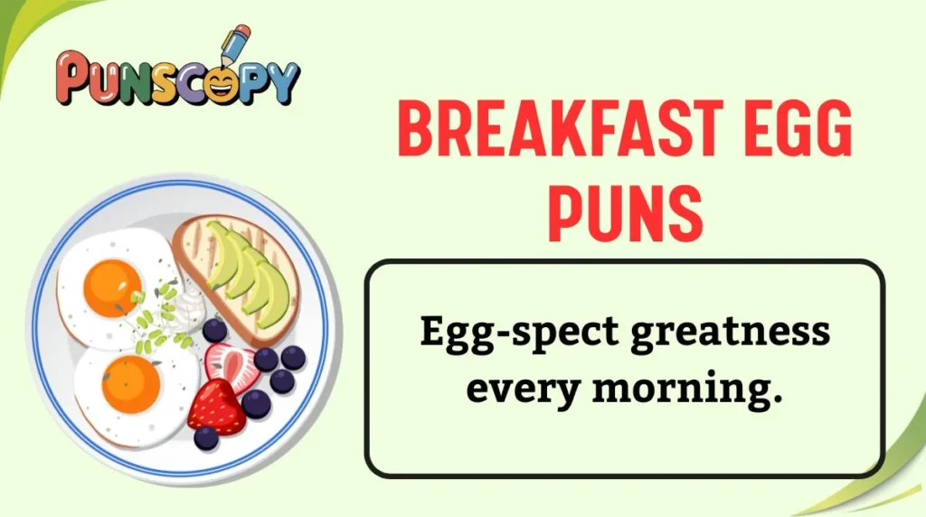 Breakfast Egg Puns