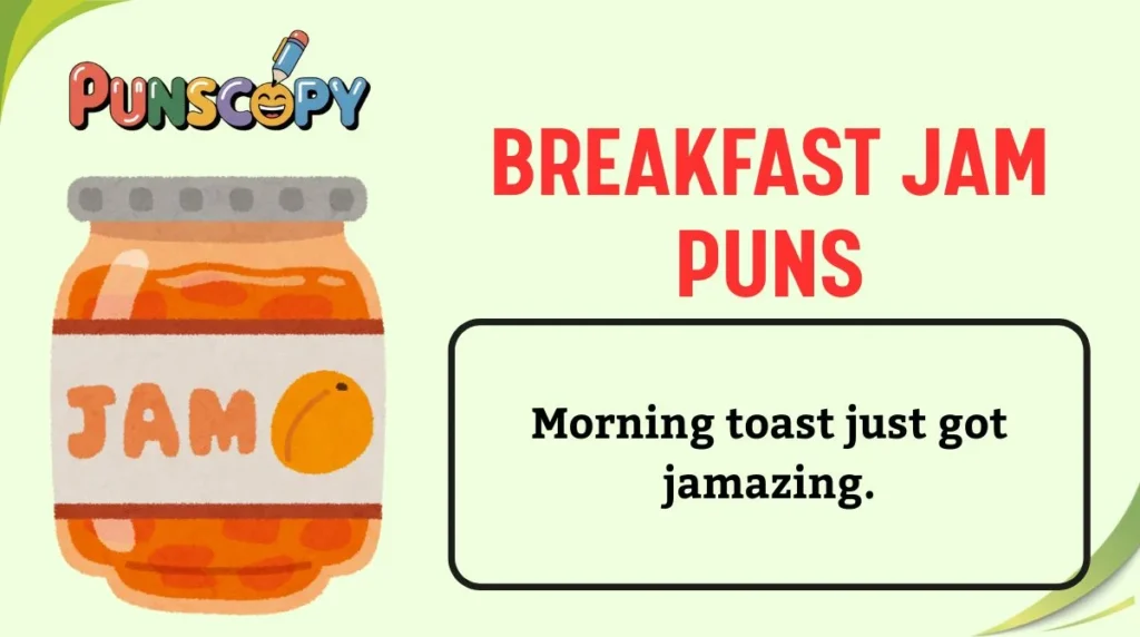 Breakfast Jam Puns