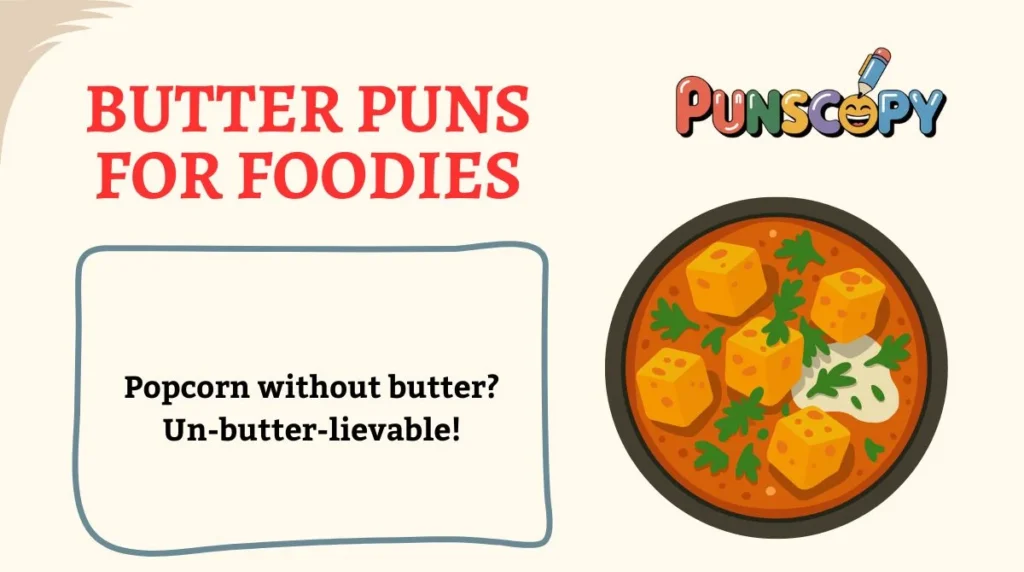 Butter Puns for Foodies