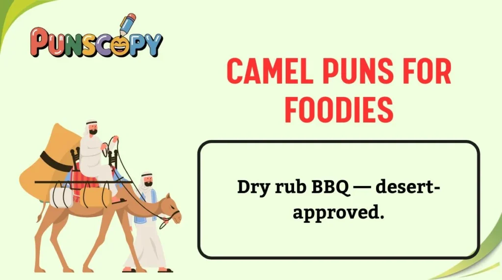 Camel Puns for Foodies