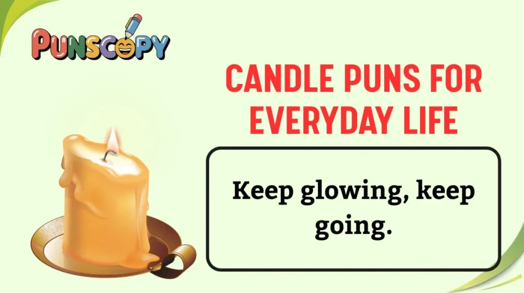 Candle Puns for Everyday Life