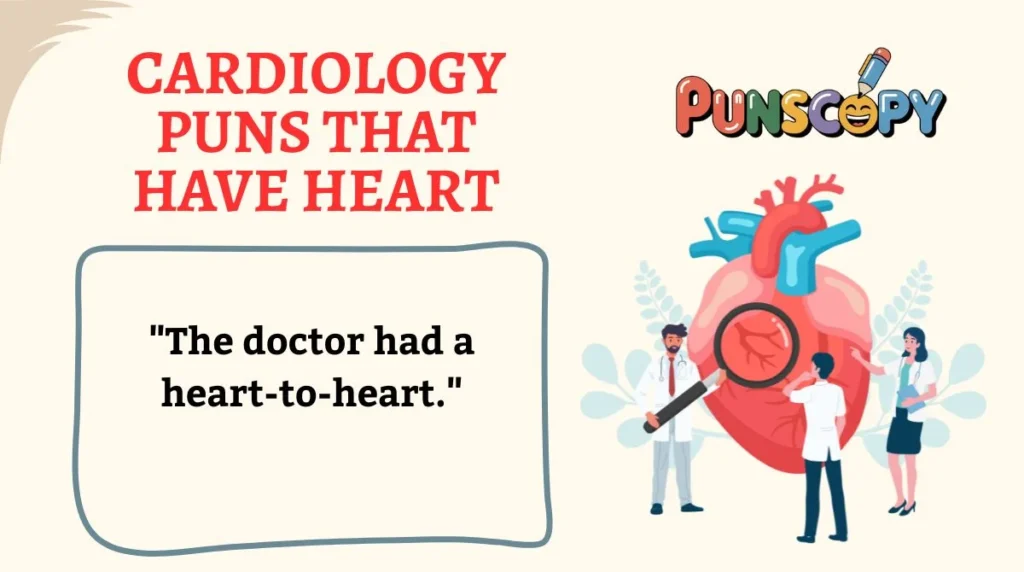Cardiology Puns That Have Heart