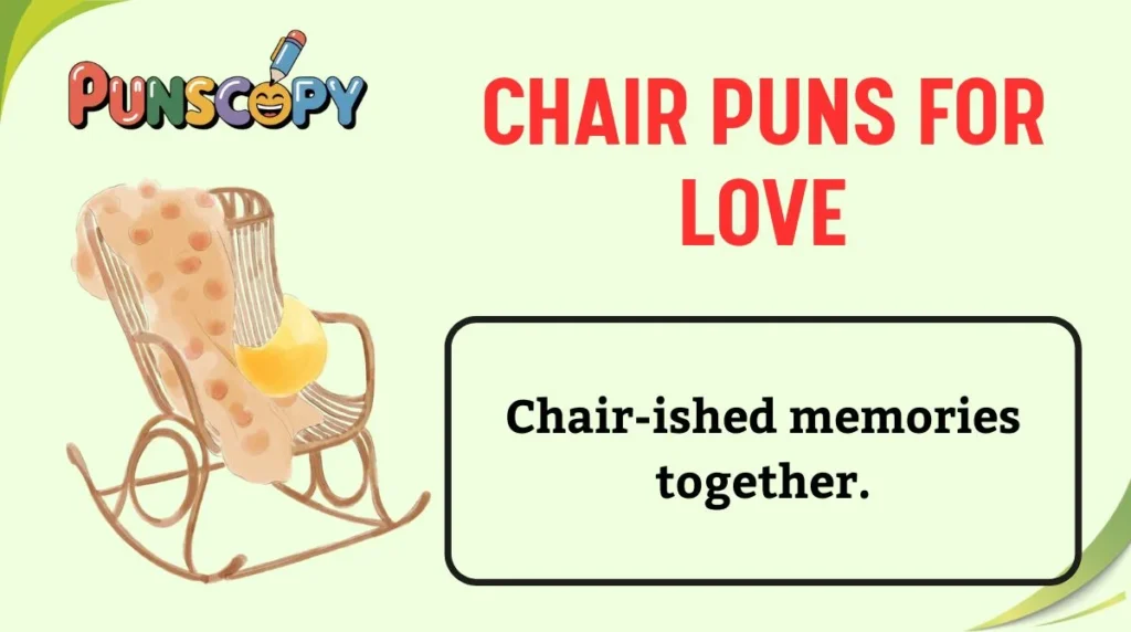 Chair Puns for Love