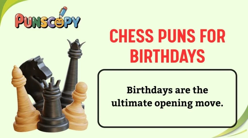 Chess Puns for Birthdays