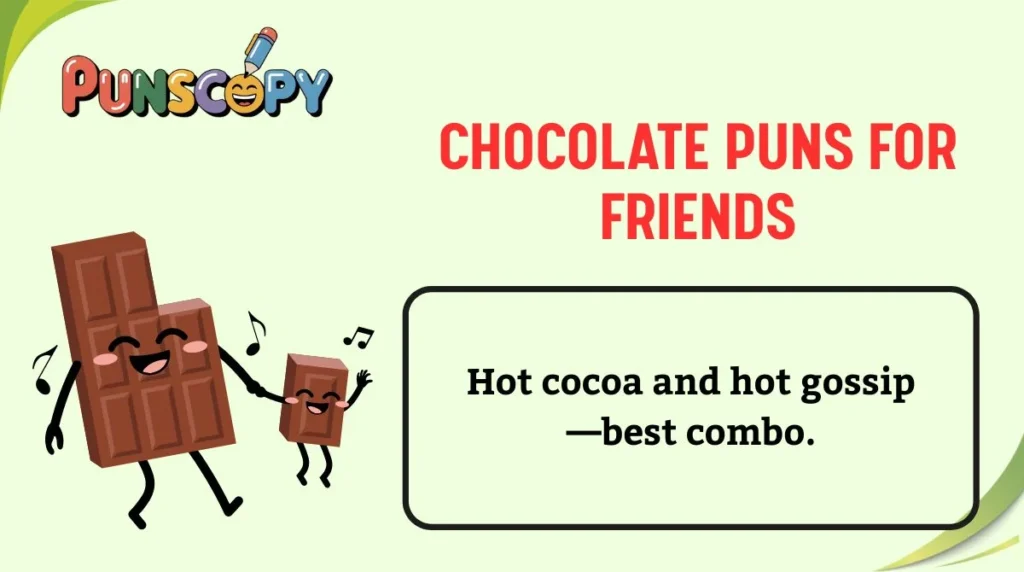 Chocolate Puns for Friends