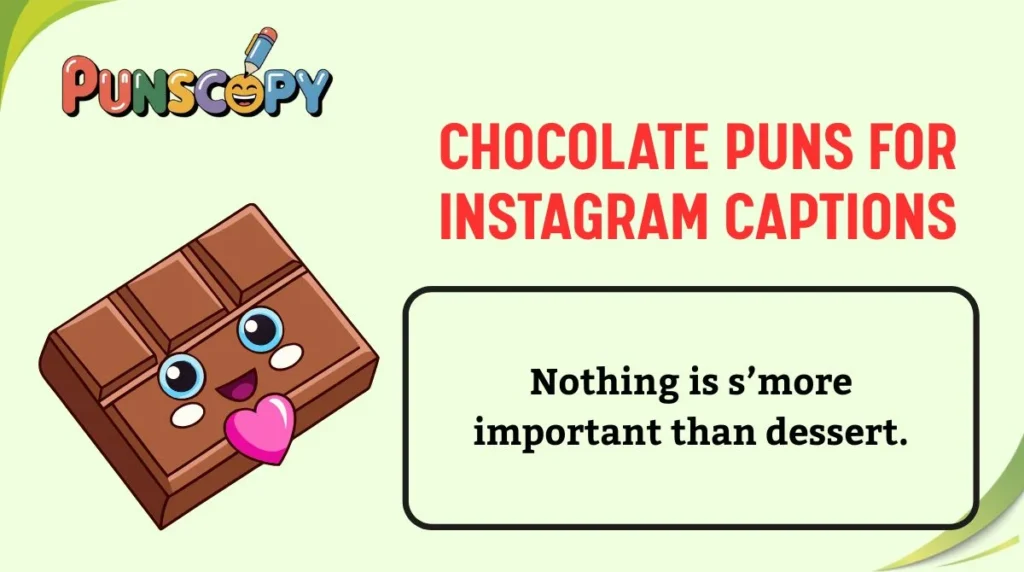 Chocolate Puns for Instagram Captions