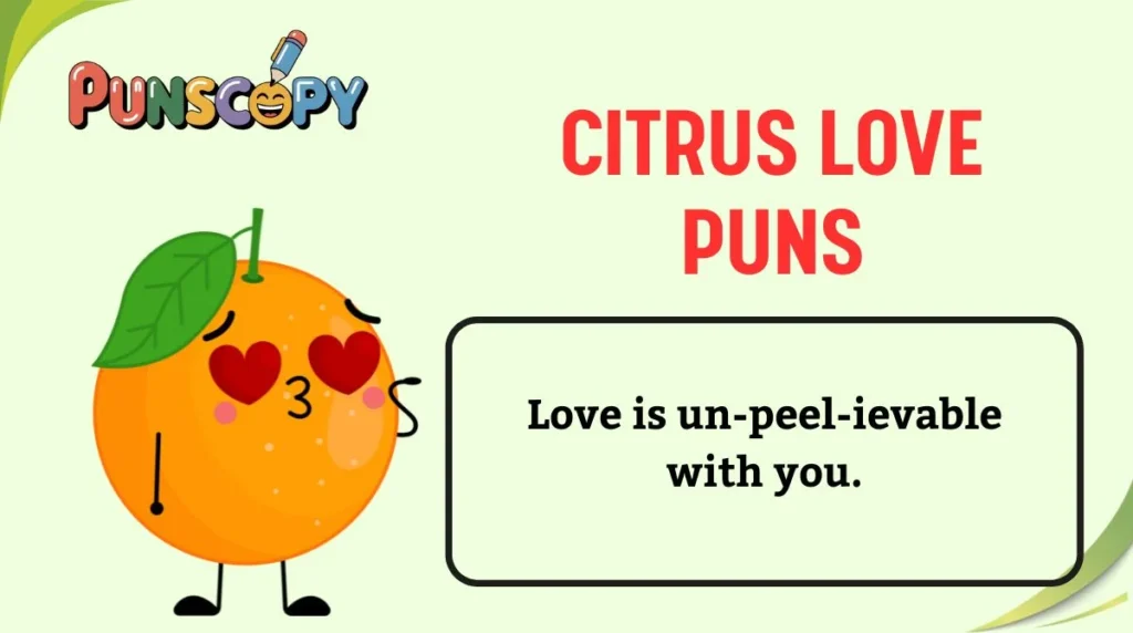 Citrus Love Puns