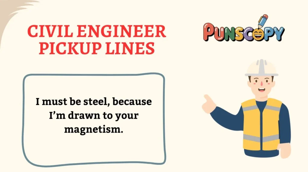 Civil Engineer Pickup Lines