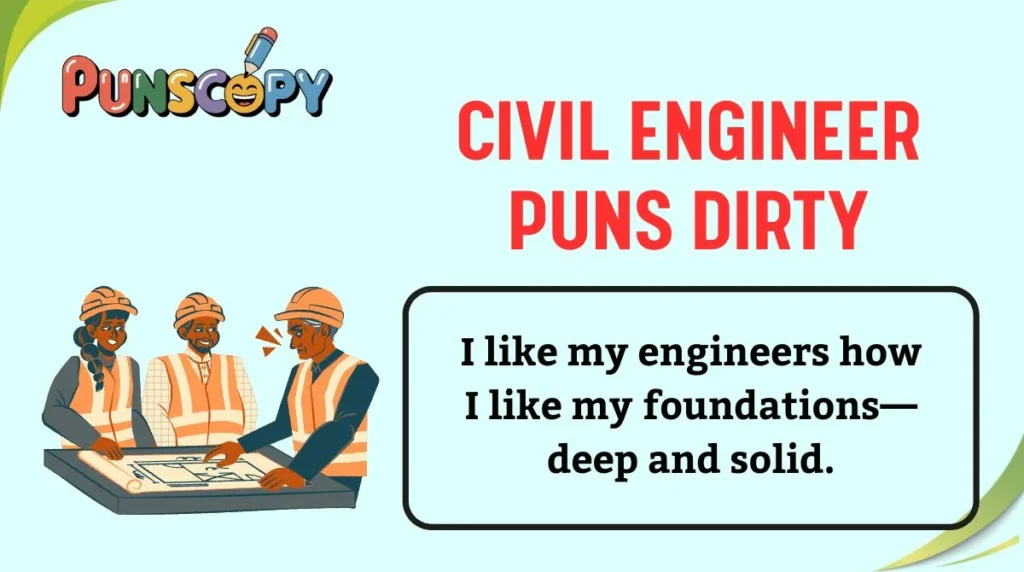 Civil Engineer Puns Dirty
