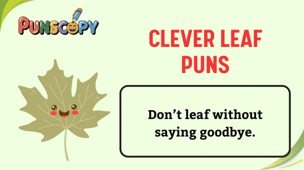 Clever Leaf Puns
