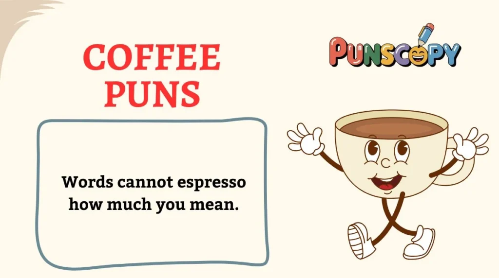 Coffee Puns