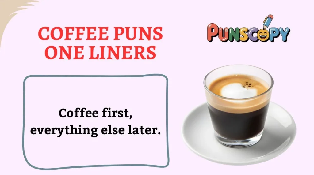 Coffee Puns One Liners