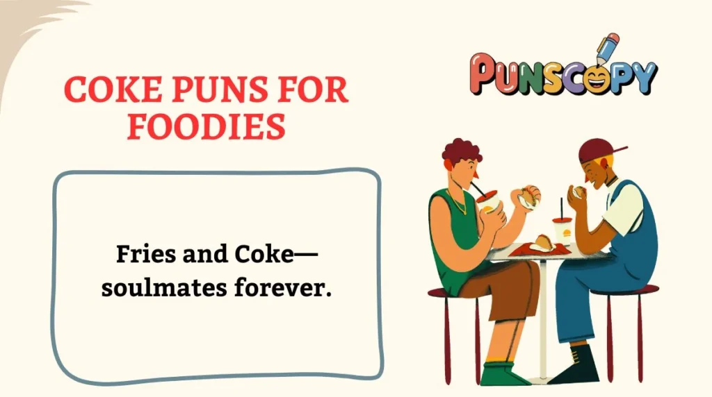 Coke Puns for Foodies