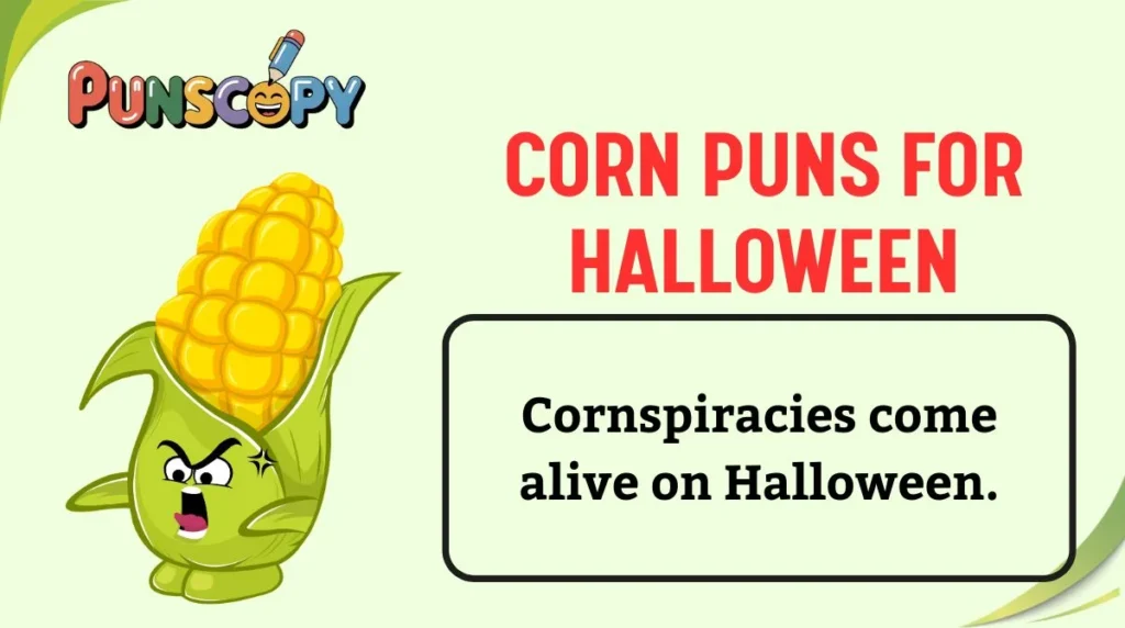 Corn Puns for Halloween