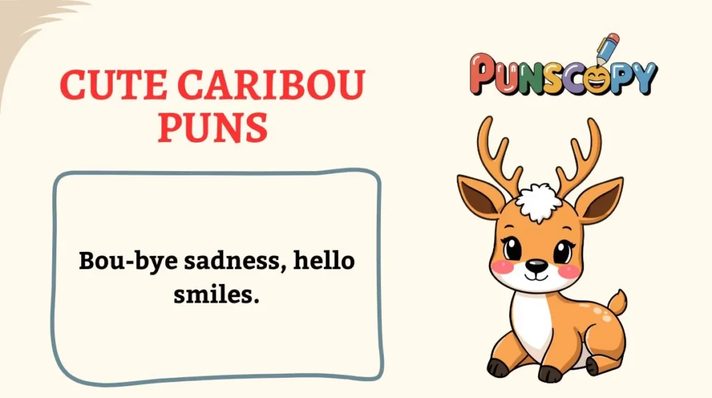 Cute Caribou Puns