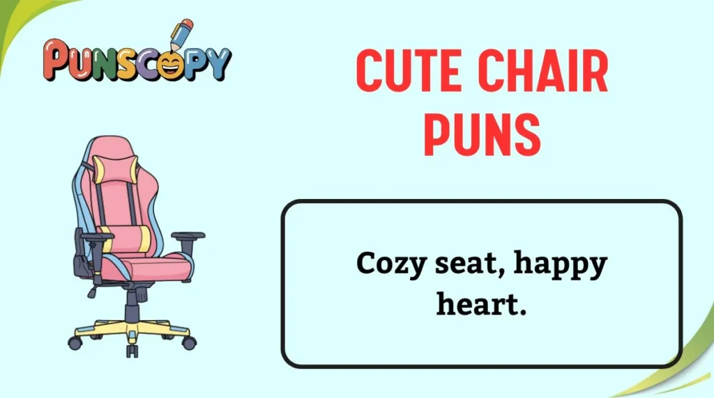 Cute Chair Puns