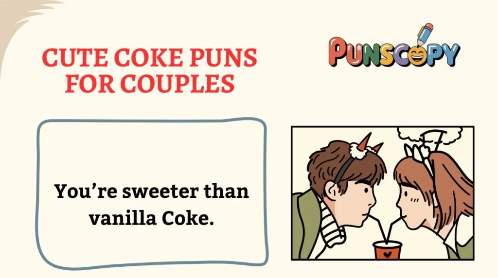 Cute Coke Puns for Couples