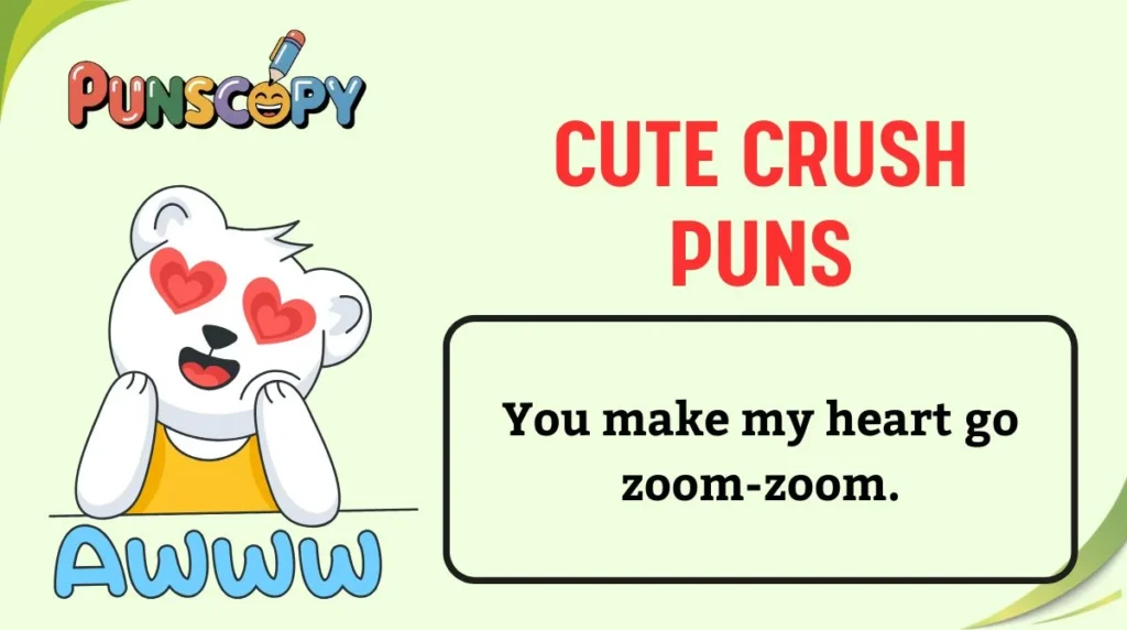 Cute Crush Puns