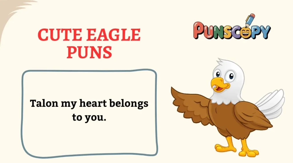 Cute Eagle Puns