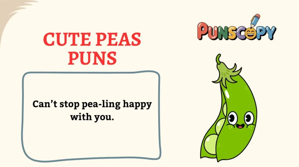 Cute Peas Puns