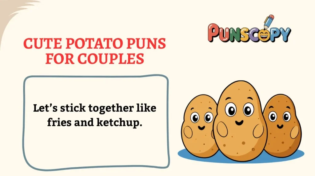 Cute Potato Puns for Couples