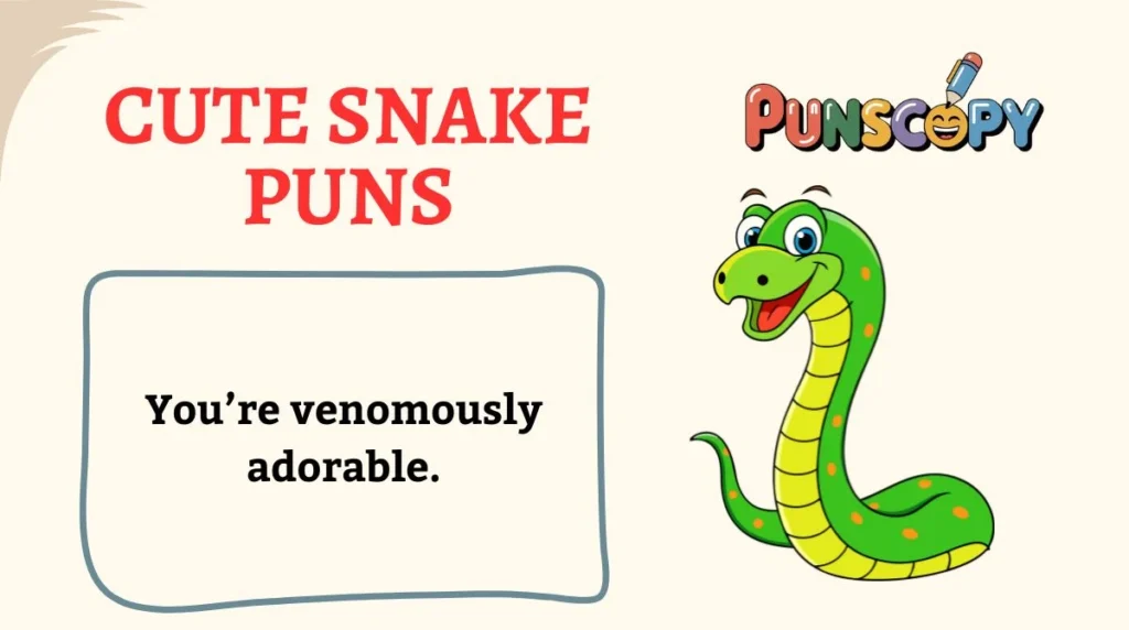 Cute Snake Puns