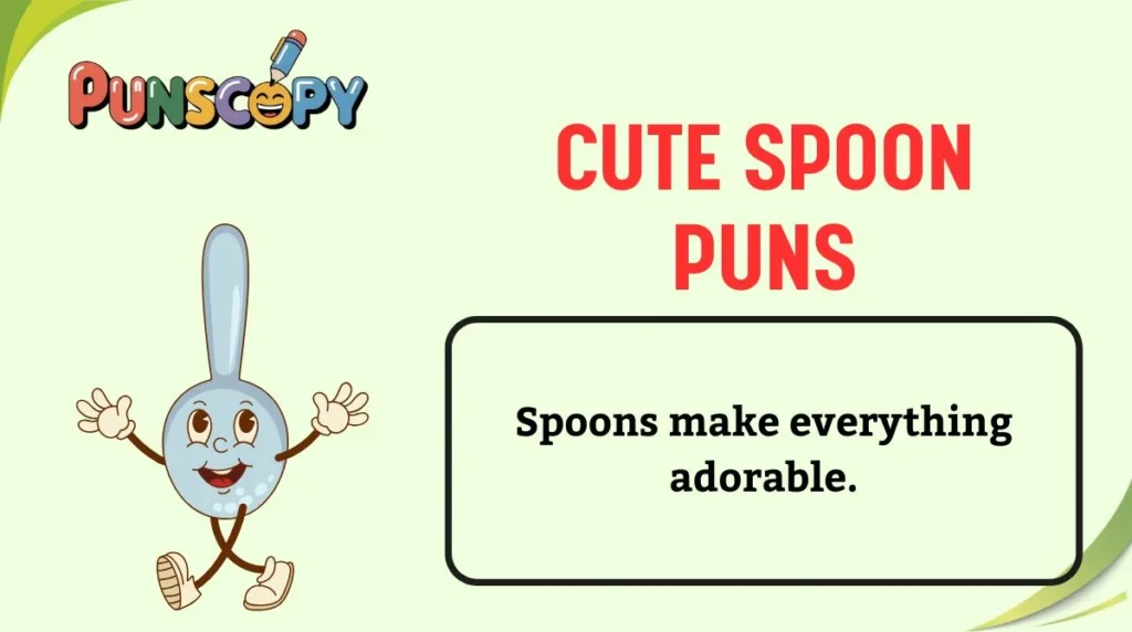 Cute Spoon Puns