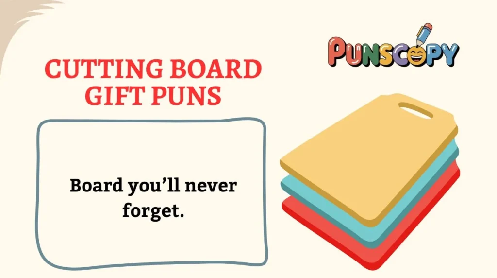 Cutting Board Gift Puns