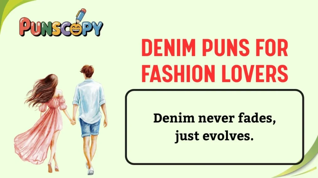 Denim Puns for Fashion Lovers