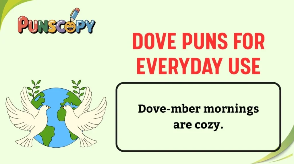 Dove Puns for Everyday Use