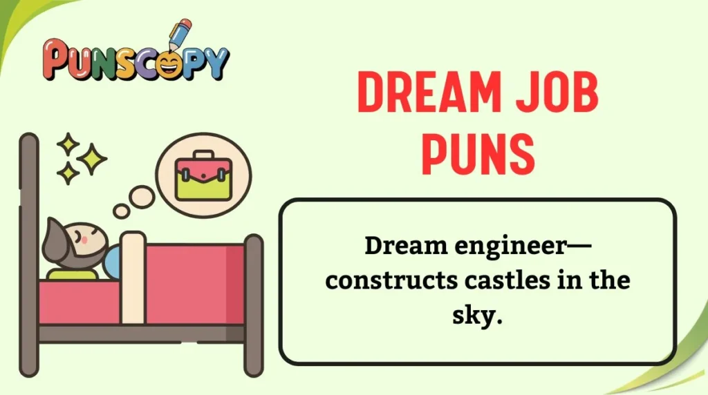 Dream Job Puns
