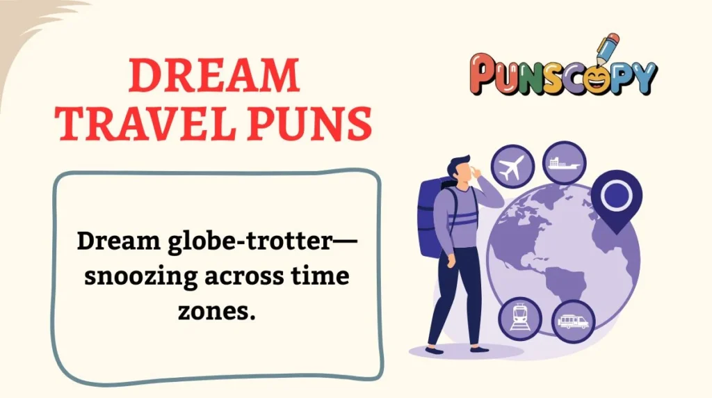 Dream Travel Puns