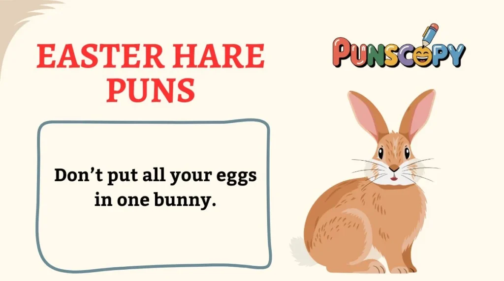 Easter Hare Puns