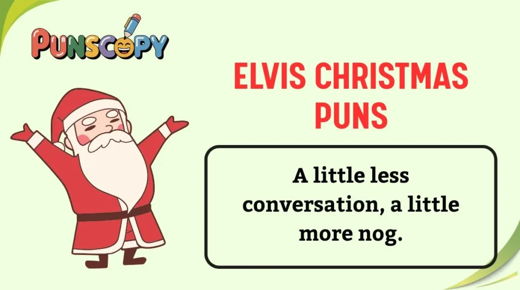 Elvis Christmas Puns