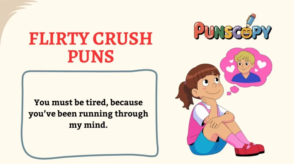Flirty Crush Puns