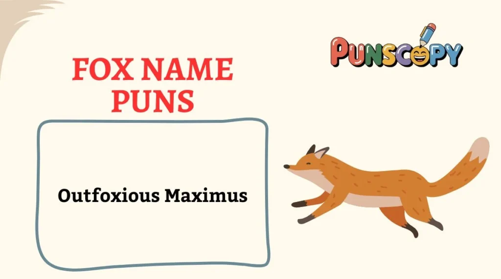 Fox Name Puns