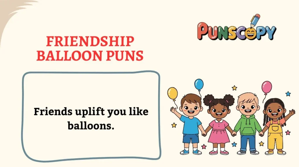 Friendship Balloon Puns