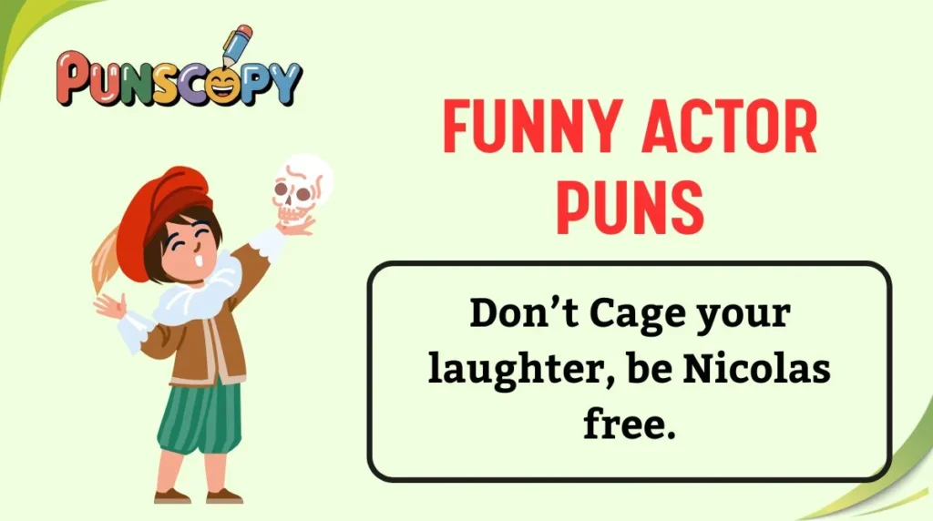 Funny Actor Puns