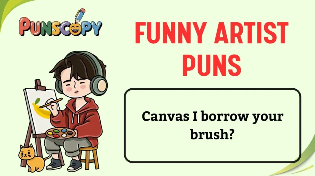 Funny Artist Puns