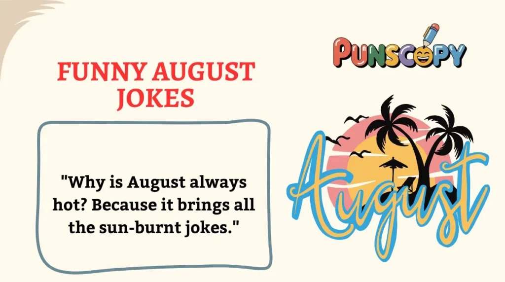 Funny August Jokes
